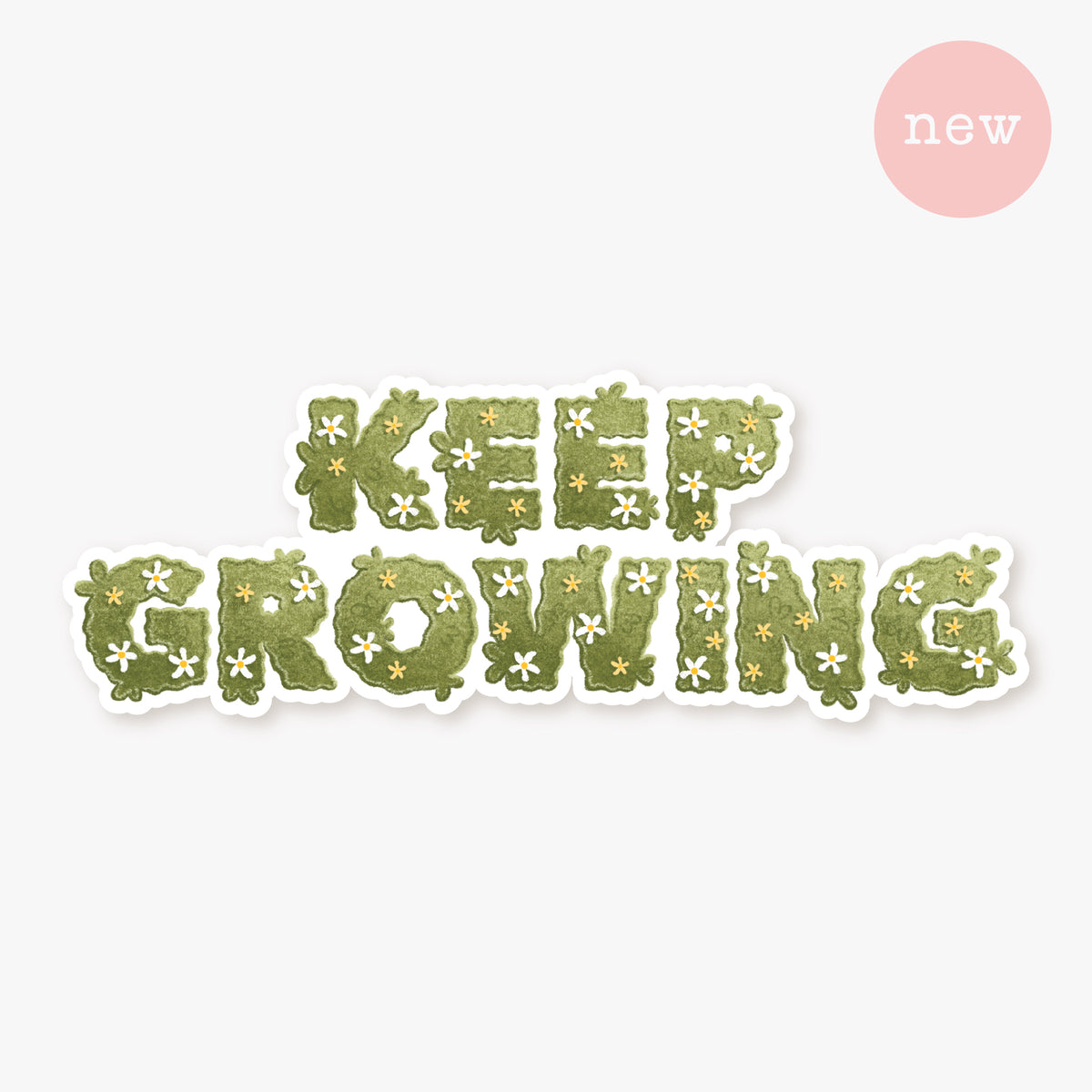 Keep Growing Sticker